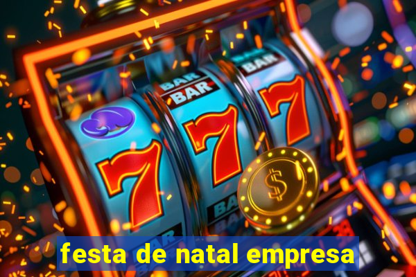 festa de natal empresa